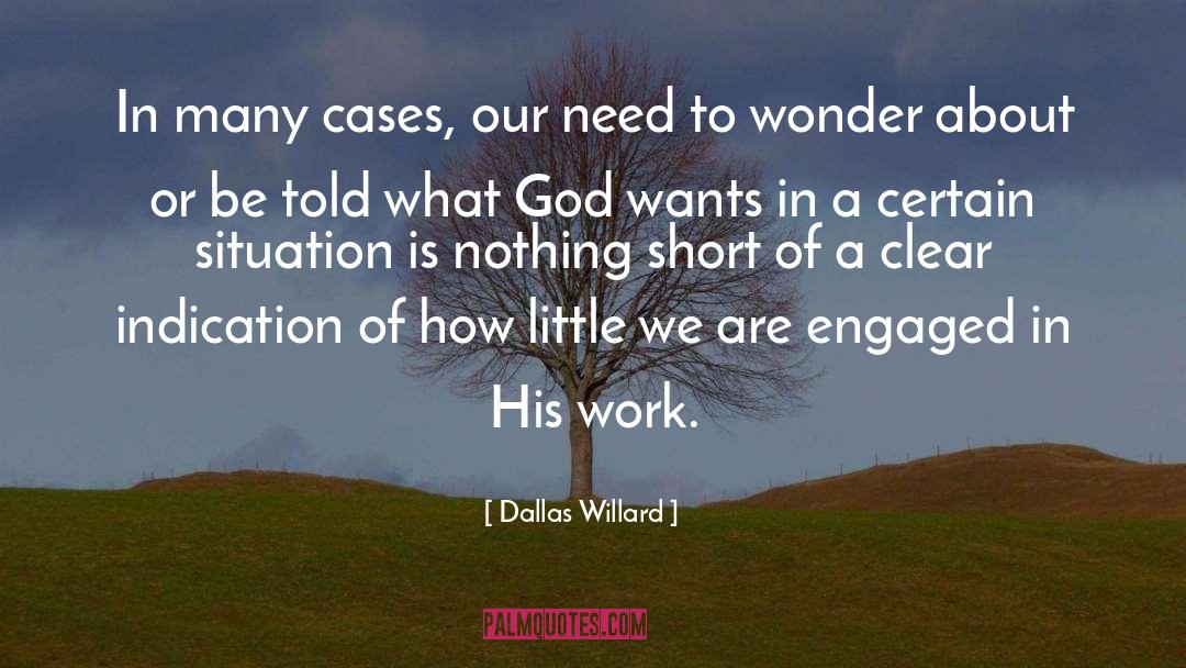 Situation quotes by Dallas Willard