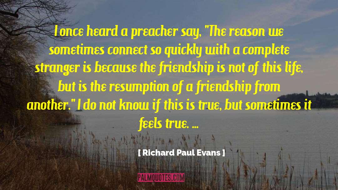 Situational Friendship quotes by Richard Paul Evans