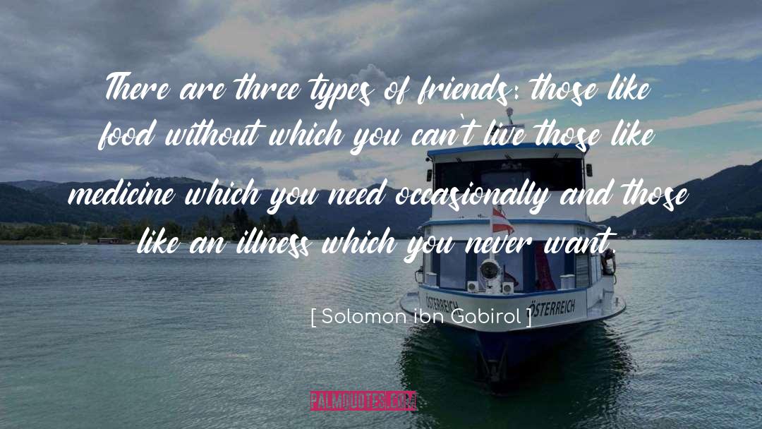 Situational Friendship quotes by Solomon Ibn Gabirol