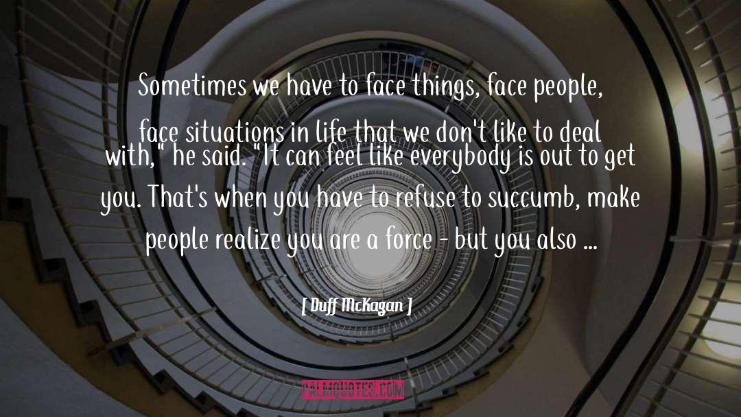 Situations In Life quotes by Duff McKagan