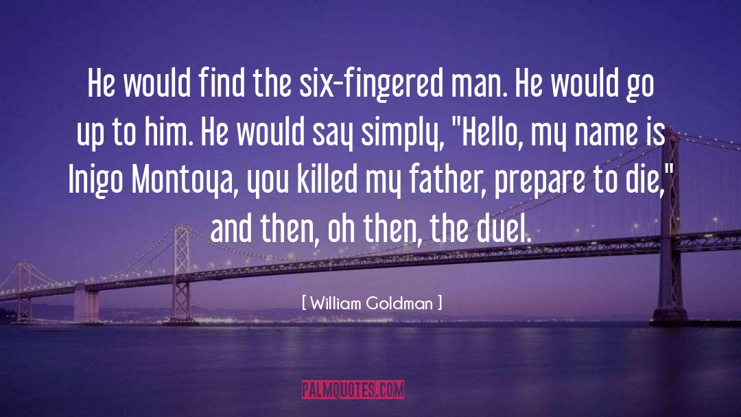 Six Abs quotes by William Goldman