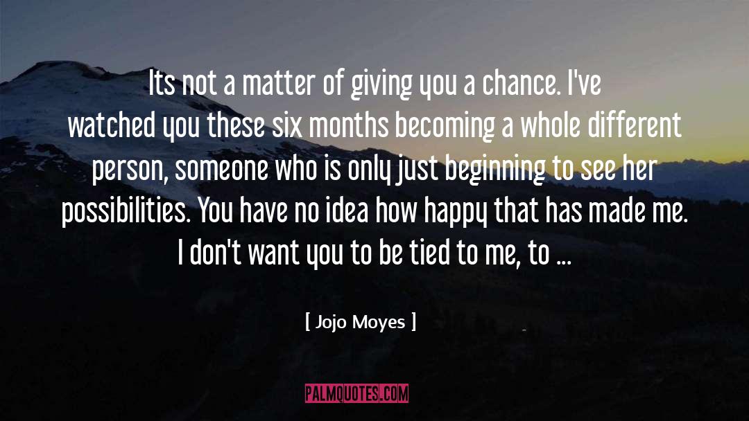 Six Degrees quotes by Jojo Moyes