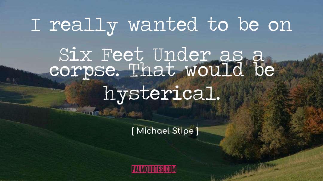 Six Feet Under quotes by Michael Stipe