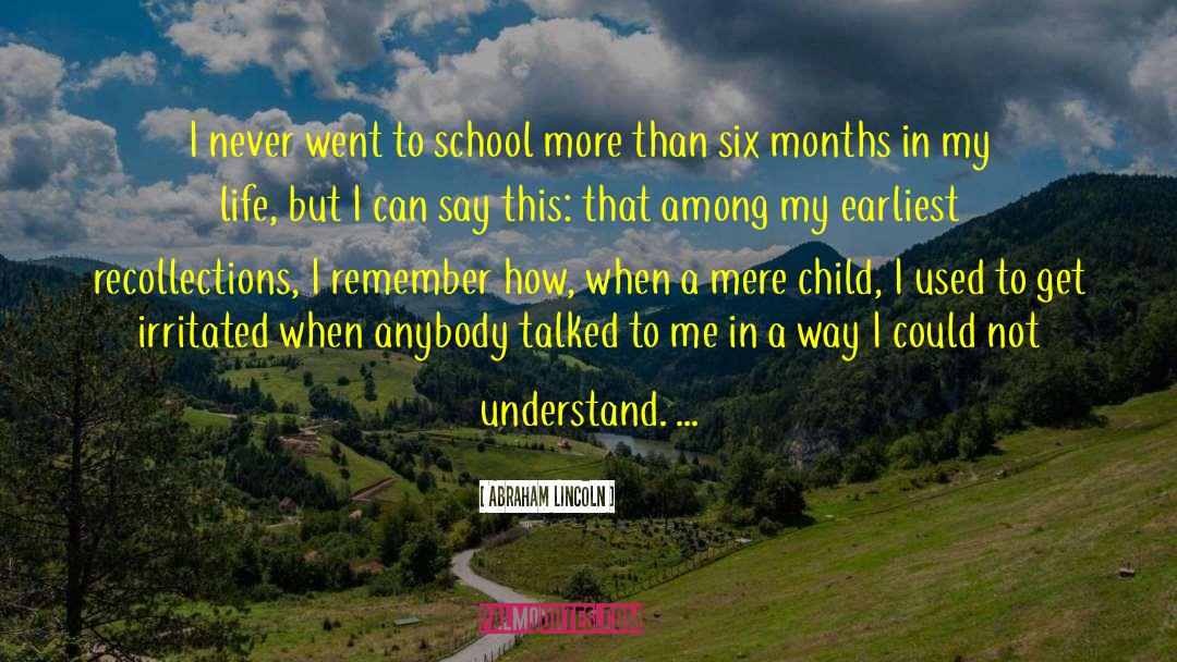 Six Months quotes by Abraham Lincoln