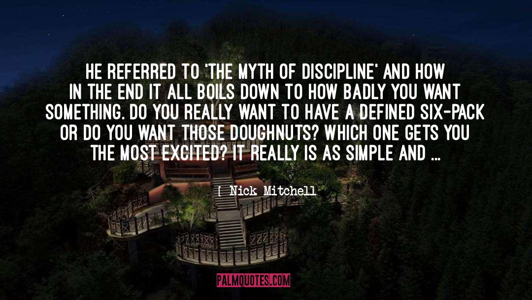 Six Pack quotes by Nick Mitchell