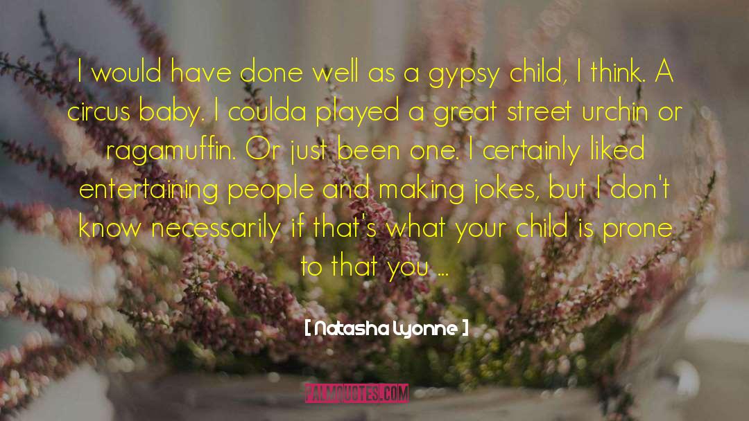 Six Year Olds quotes by Natasha Lyonne