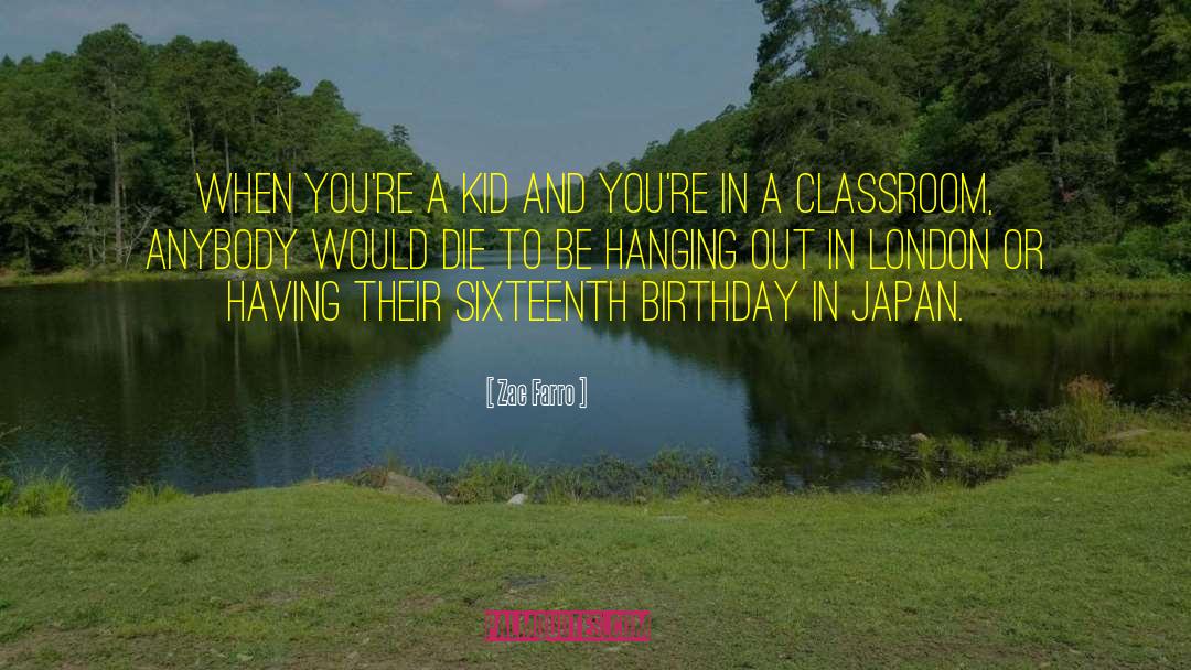 Sixteenth Birthday quotes by Zac Farro