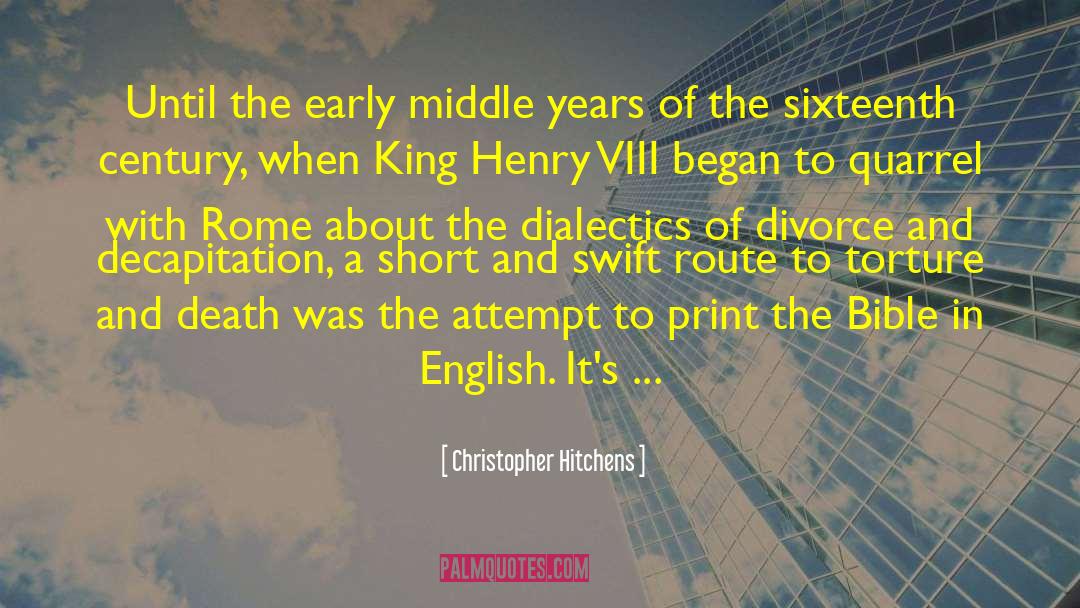 Sixteenth Century quotes by Christopher Hitchens