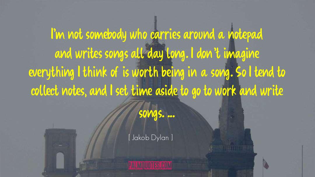 Sixteenth Notes quotes by Jakob Dylan