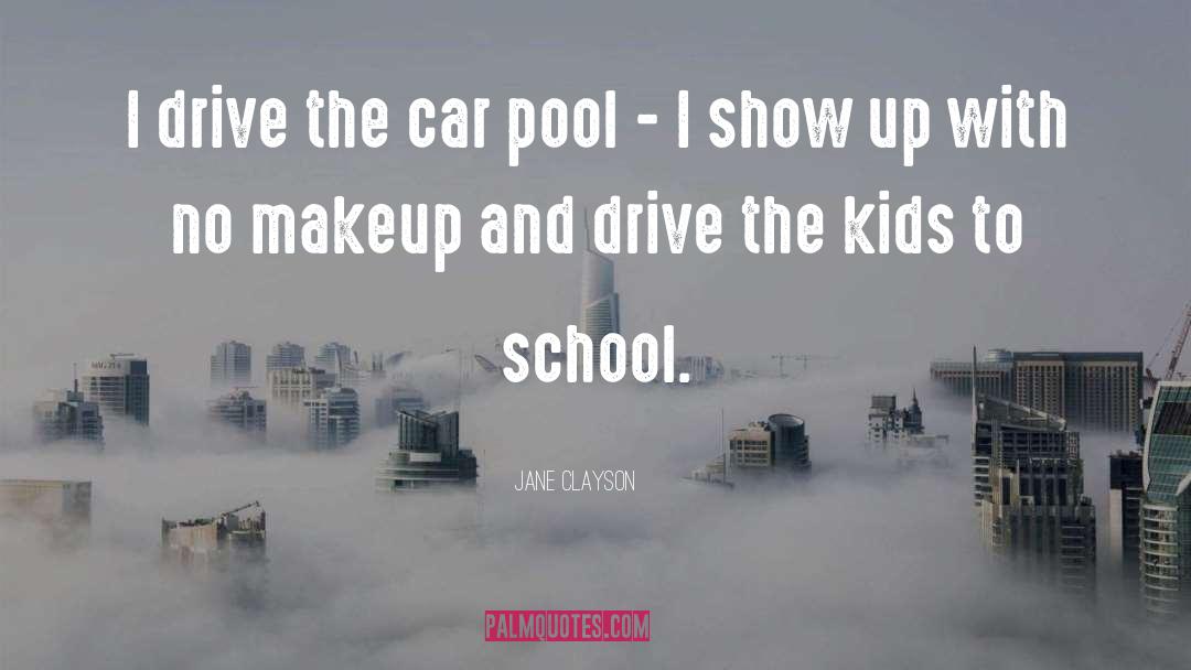 Sixteenths Car quotes by Jane Clayson