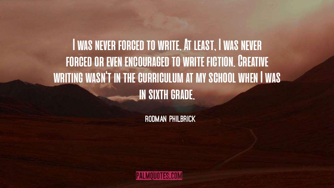 Sixth Grade quotes by Rodman Philbrick