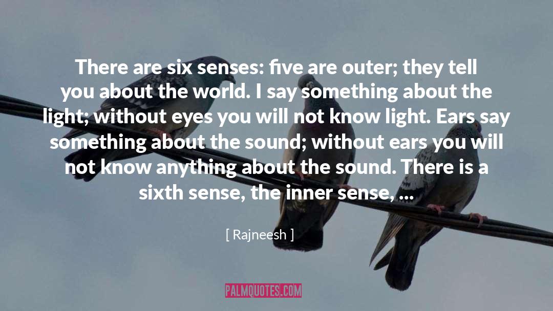 Sixth Sense quotes by Rajneesh