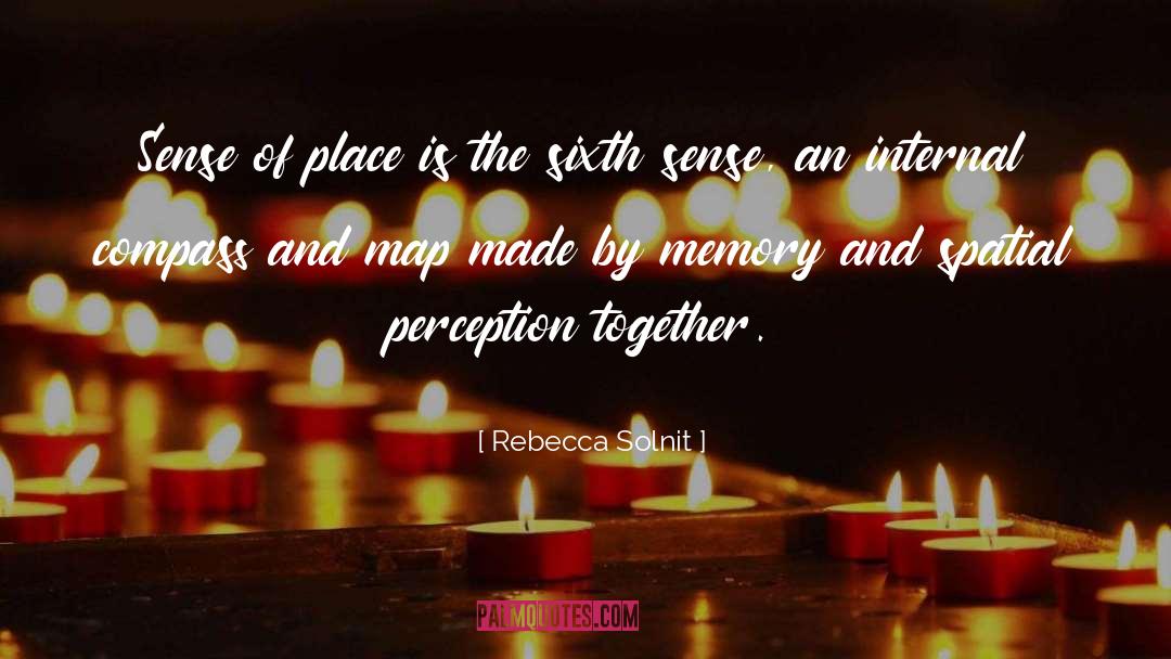 Sixth Sense quotes by Rebecca Solnit