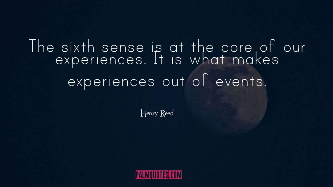Sixth Sense quotes by Henry Reed