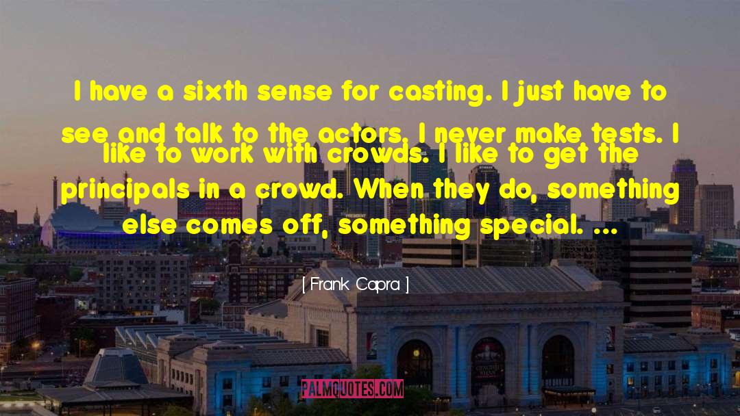 Sixth Sense quotes by Frank Capra