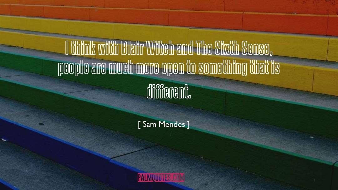 Sixth Sense quotes by Sam Mendes