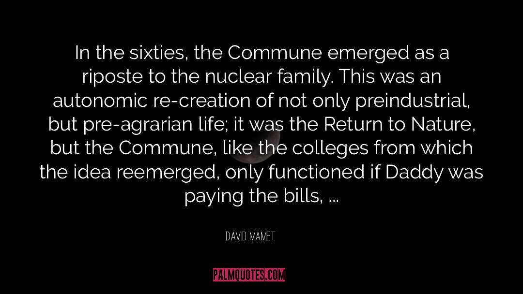 Sixties quotes by David Mamet