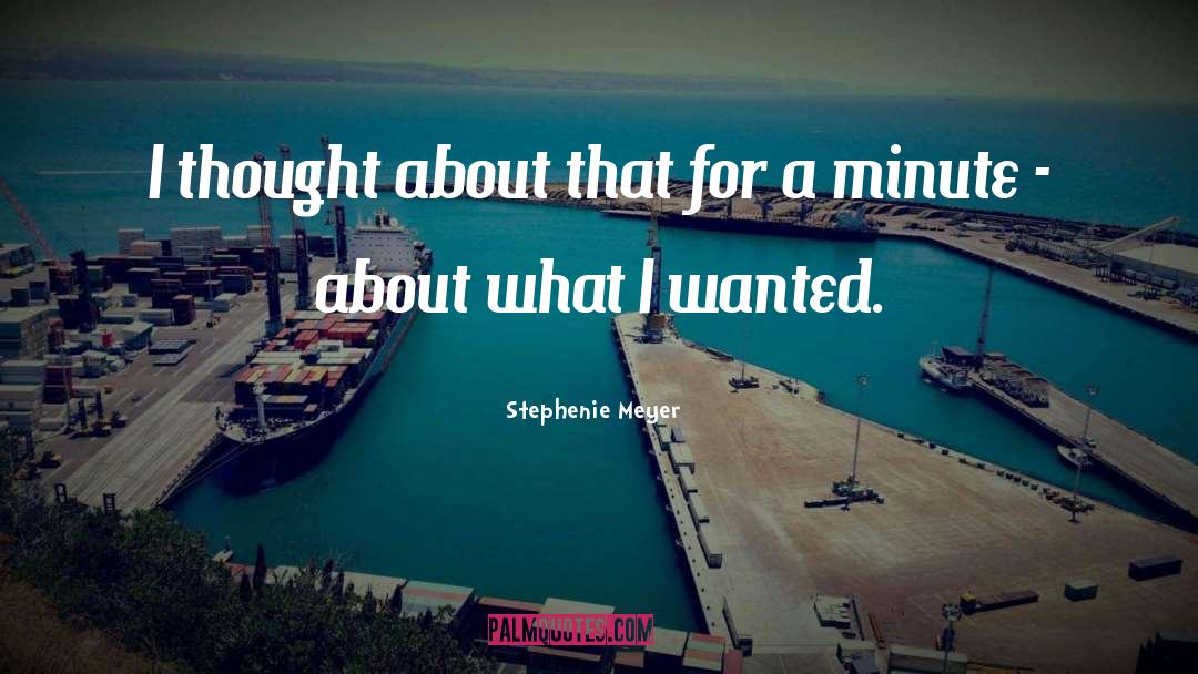 Sixty Minutes quotes by Stephenie Meyer
