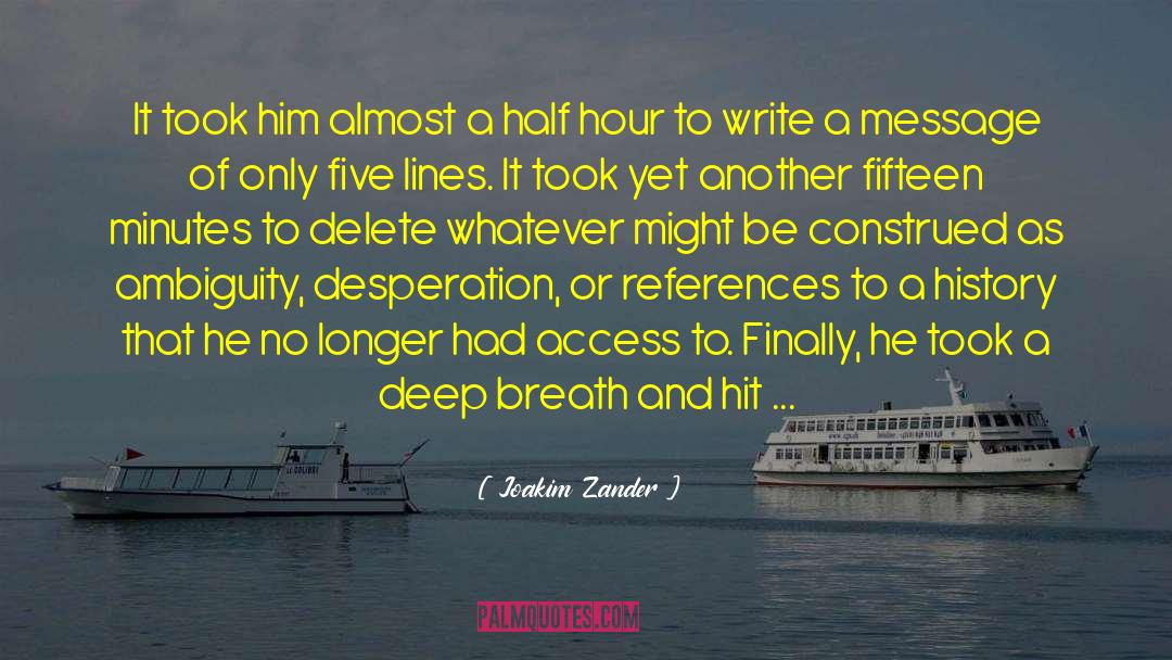 Sixty Minutes quotes by Joakim Zander