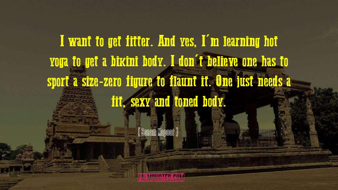 Size Zero quotes by Sonam Kapoor