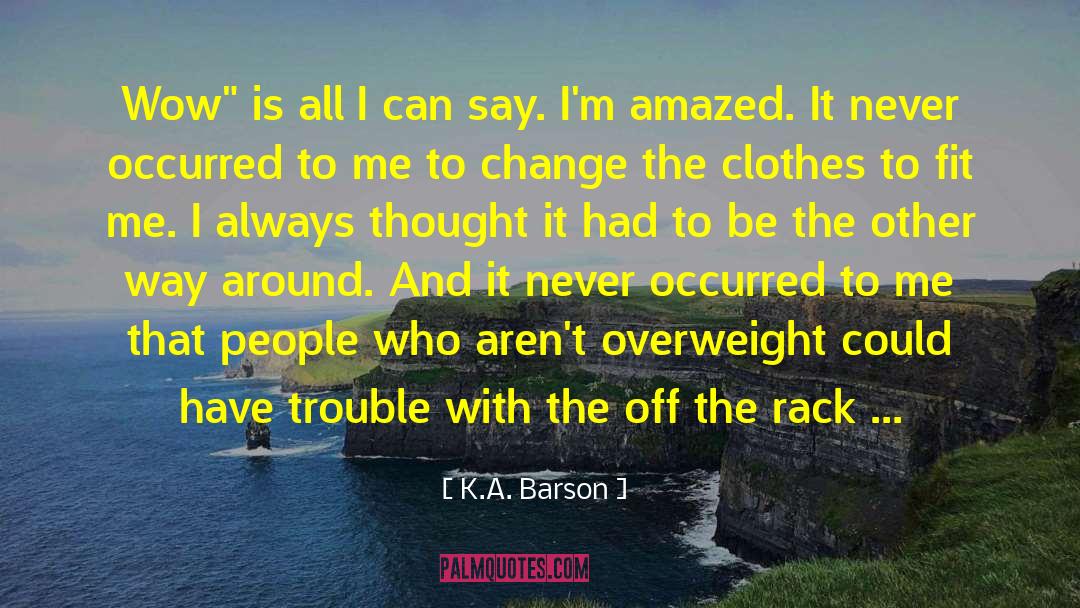 Sizes quotes by K.A. Barson