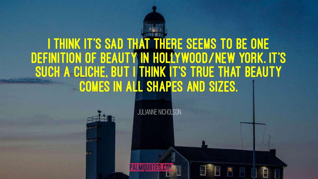 Sizes quotes by Julianne Nicholson