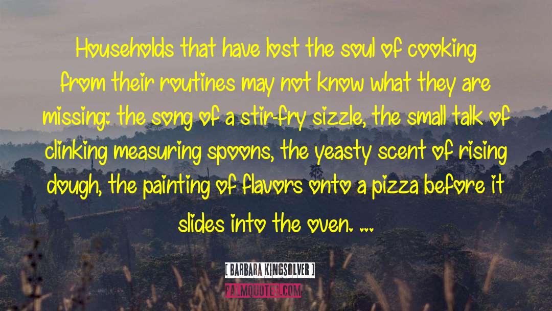 Sizzle quotes by Barbara Kingsolver