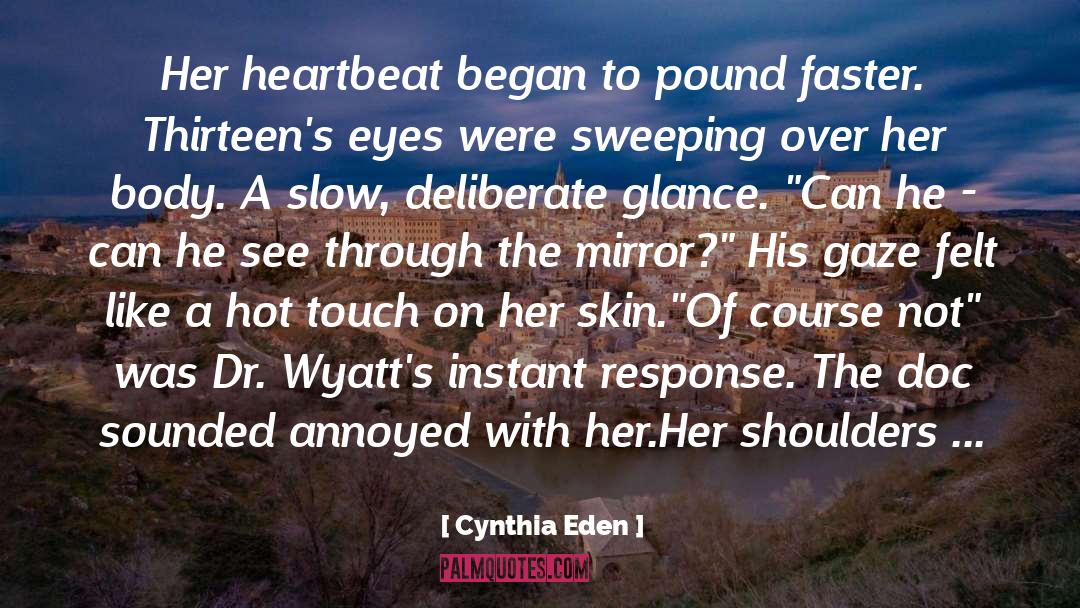 Sizzling Hot quotes by Cynthia Eden
