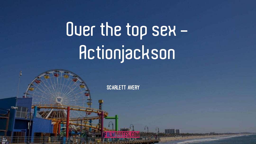 Sizzling Hot quotes by Scarlett Avery