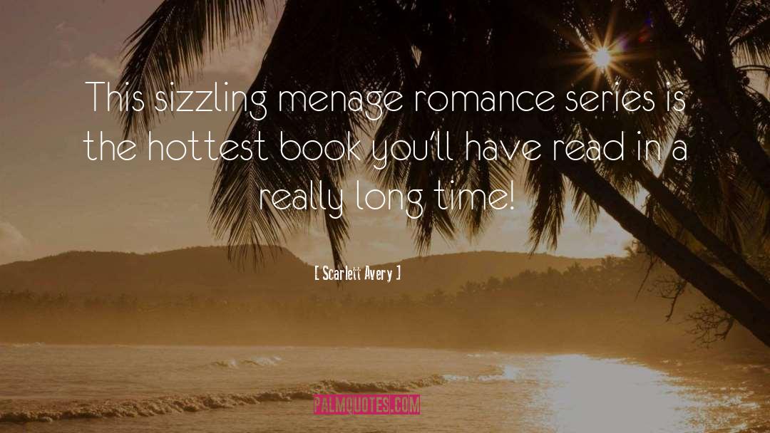 Sizzling quotes by Scarlett Avery