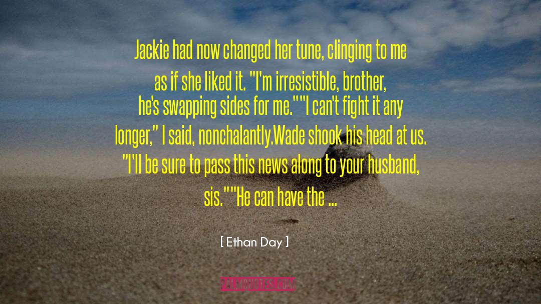 Sj Day quotes by Ethan Day