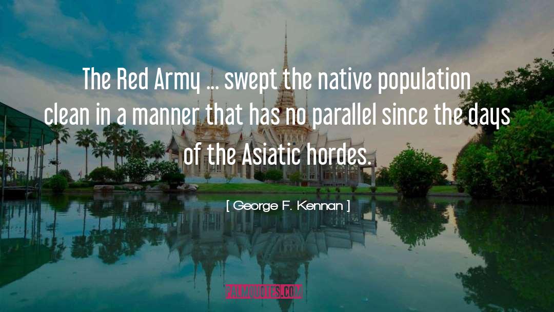 Skakdi Hordes quotes by George F. Kennan