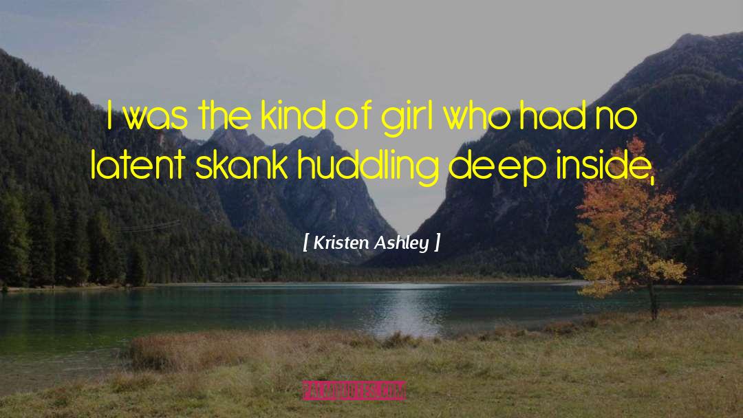 Skank quotes by Kristen Ashley