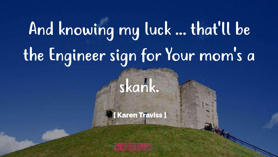 Skank quotes by Karen Traviss