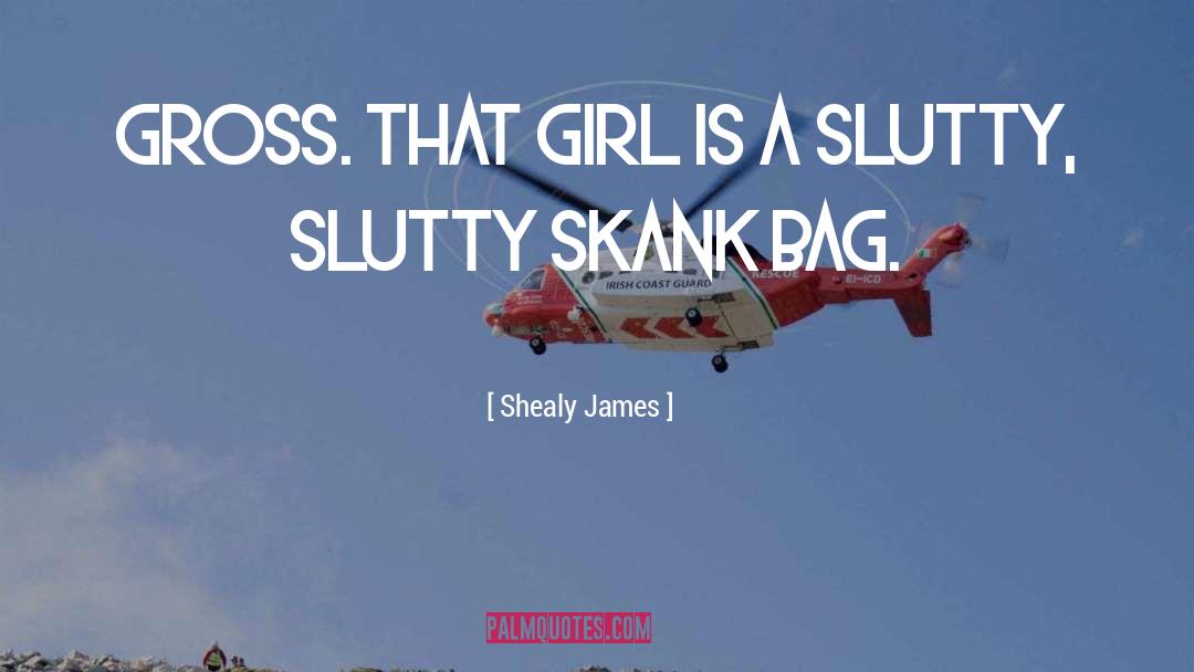 Skank quotes by Shealy James