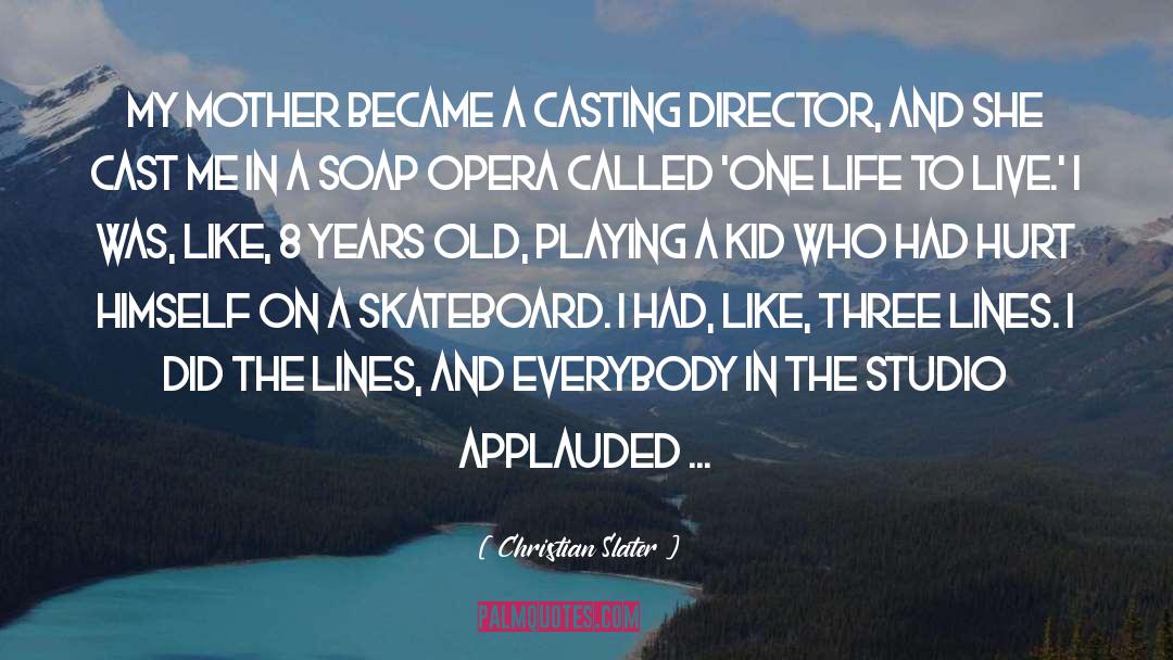 Skateboard quotes by Christian Slater