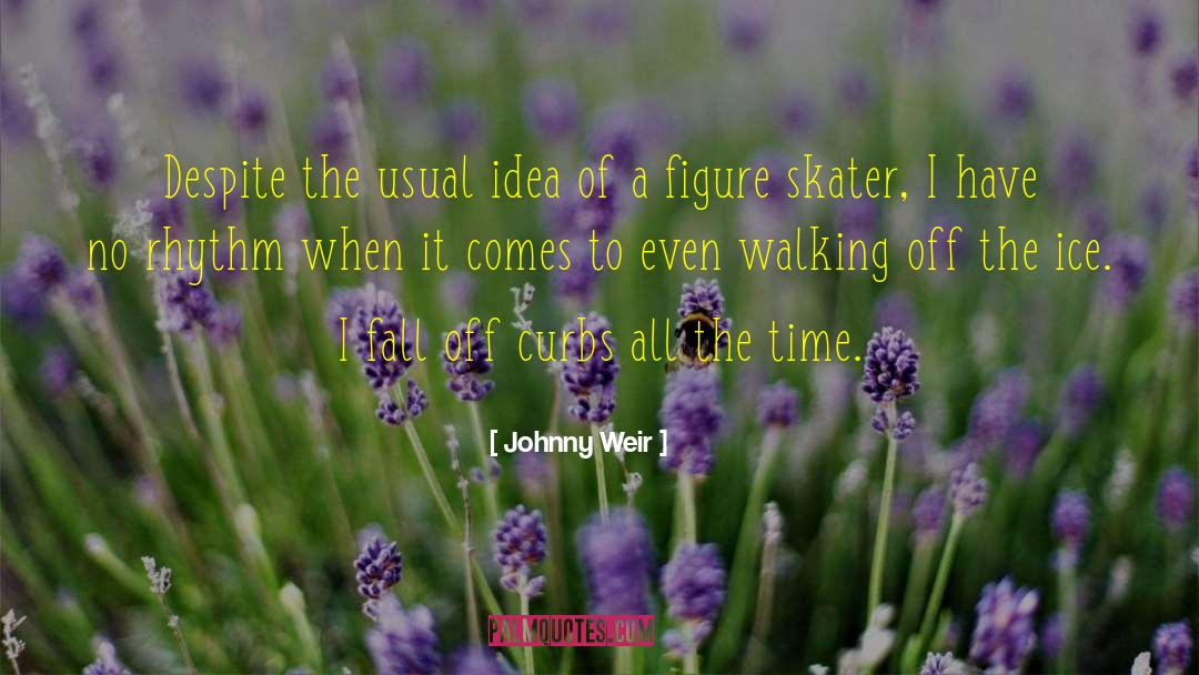 Skater quotes by Johnny Weir