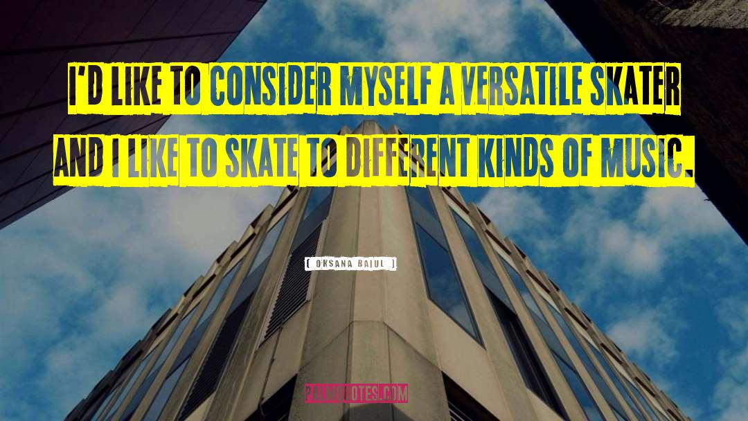 Skater quotes by Oksana Baiul