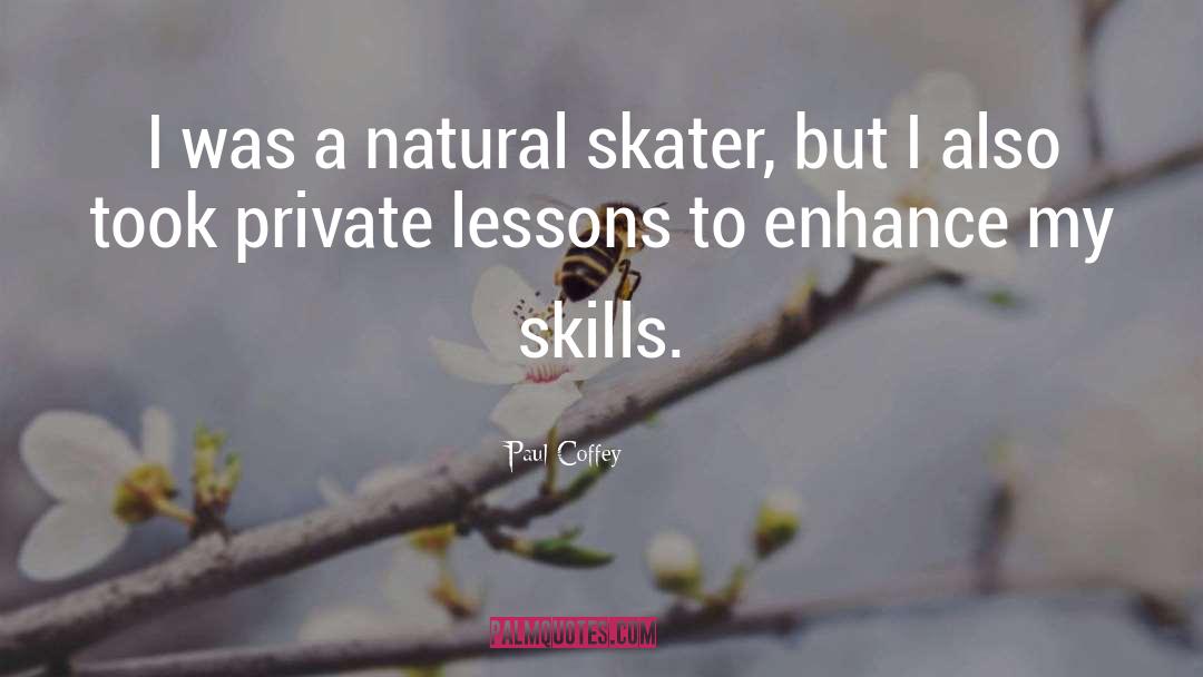 Skater quotes by Paul Coffey