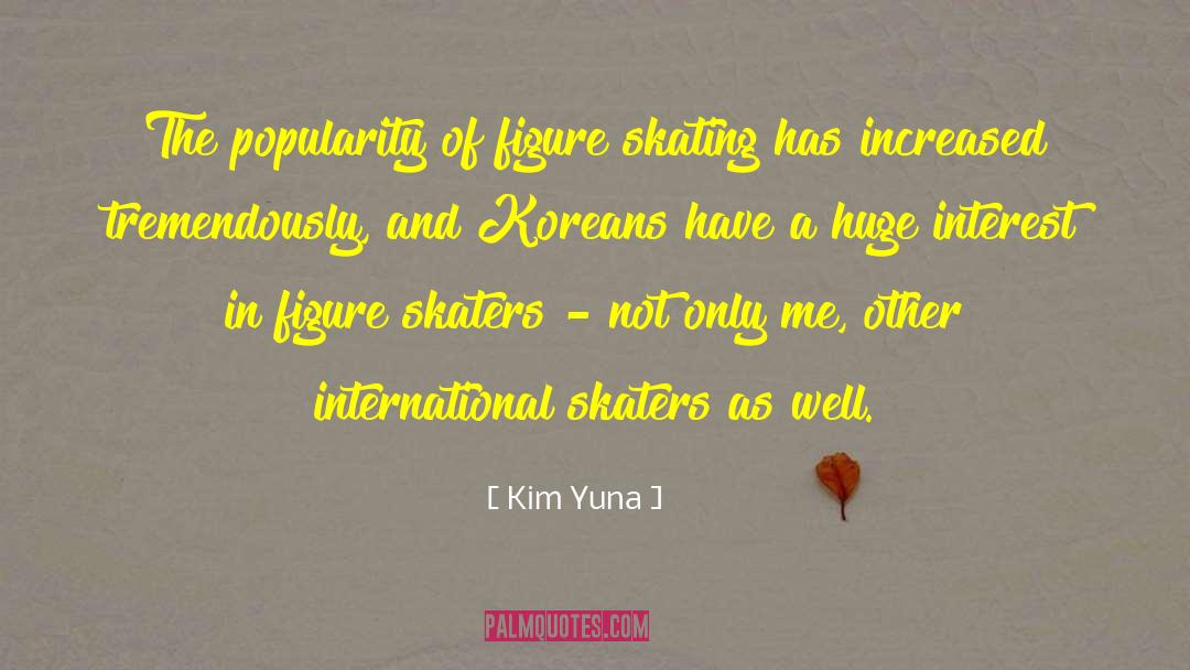 Skaters quotes by Kim Yuna