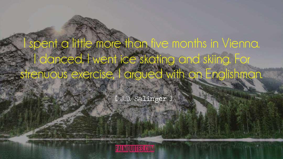 Skating quotes by J.D. Salinger