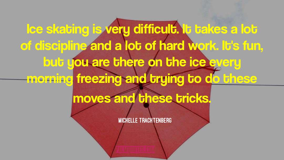 Skating quotes by Michelle Trachtenberg