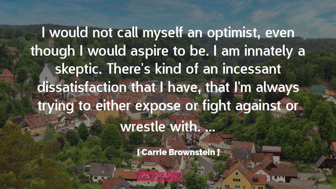 Skeptic quotes by Carrie Brownstein