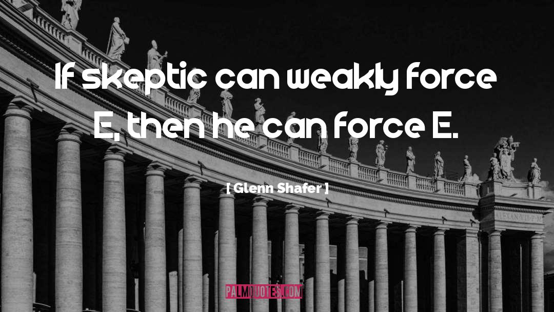 Skeptic quotes by Glenn Shafer