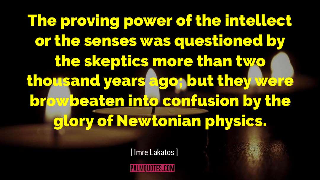 Skeptic quotes by Imre Lakatos