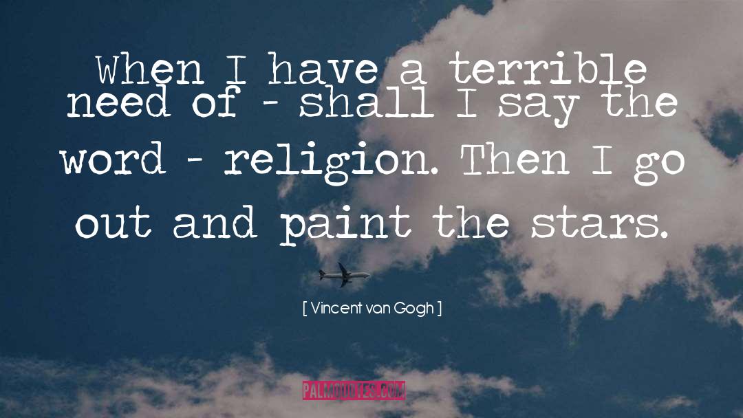 Skepticism And Religion quotes by Vincent Van Gogh