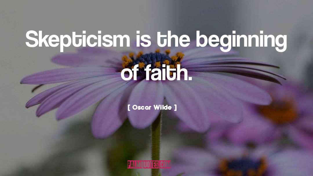 Skepticism quotes by Oscar Wilde