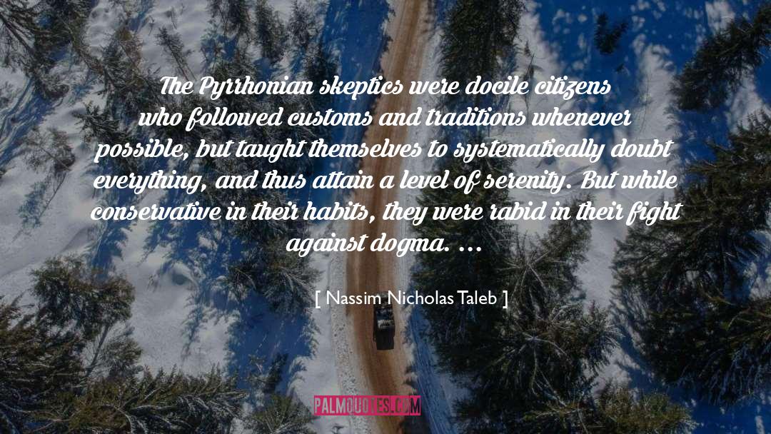 Skeptics quotes by Nassim Nicholas Taleb