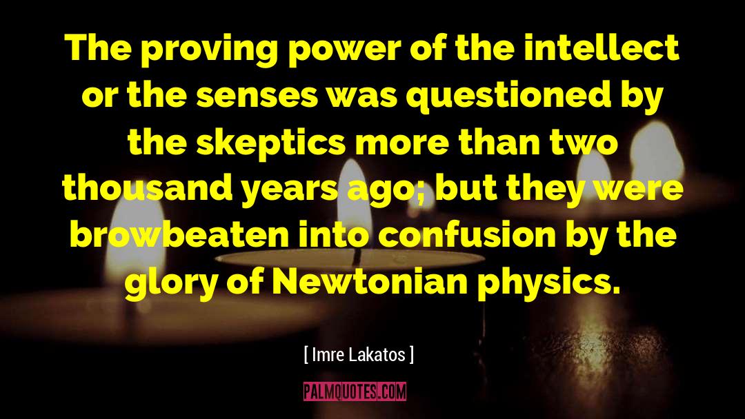 Skeptics quotes by Imre Lakatos