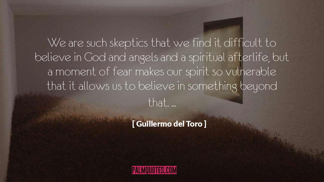 Skeptics quotes by Guillermo Del Toro